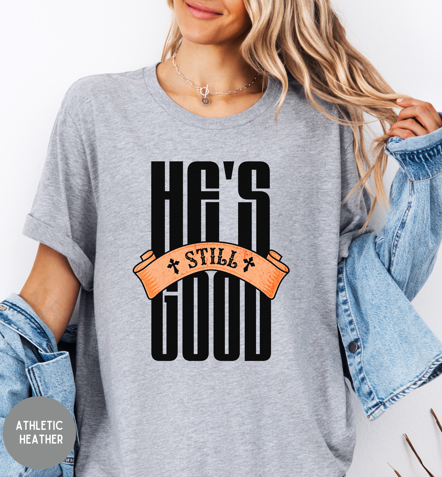 He's Still Good-Women's Faith Tee