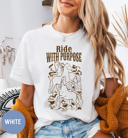 Ride with purpose- Western cowgirl faith shirt.