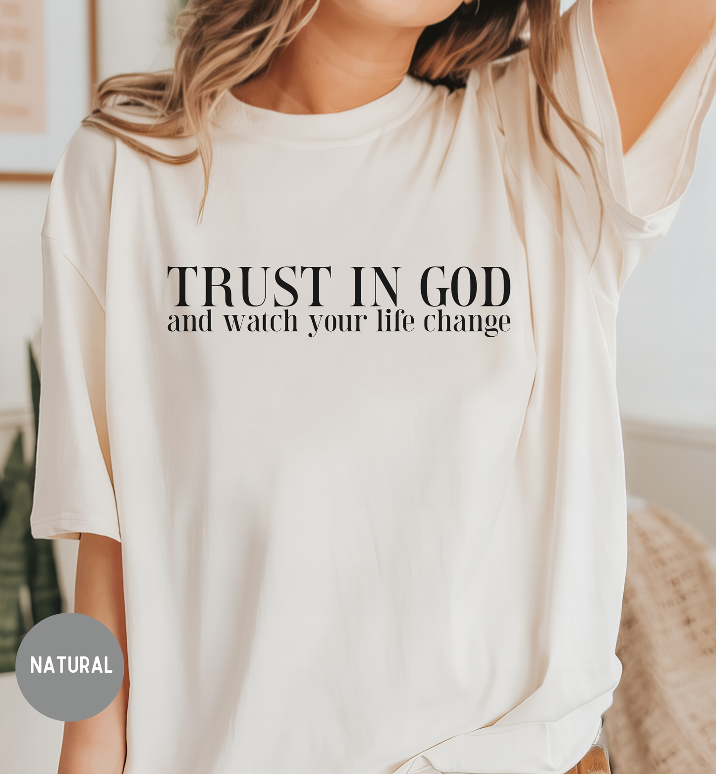 Trust in God- Christian Women's Faith Tee