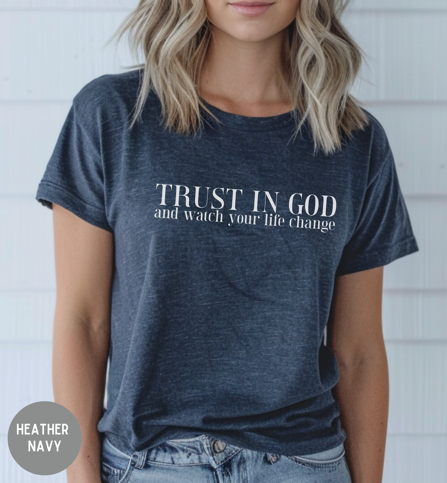 Trust in God- Christian Women's Faith Tee