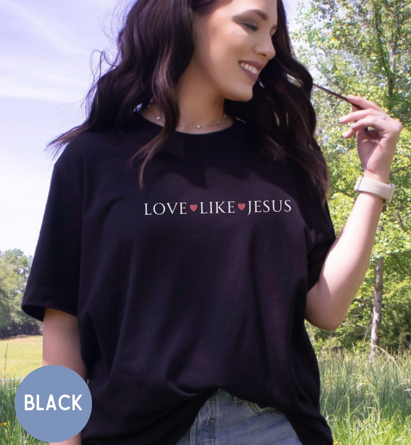 Love like Jesus, Women's faith shirt