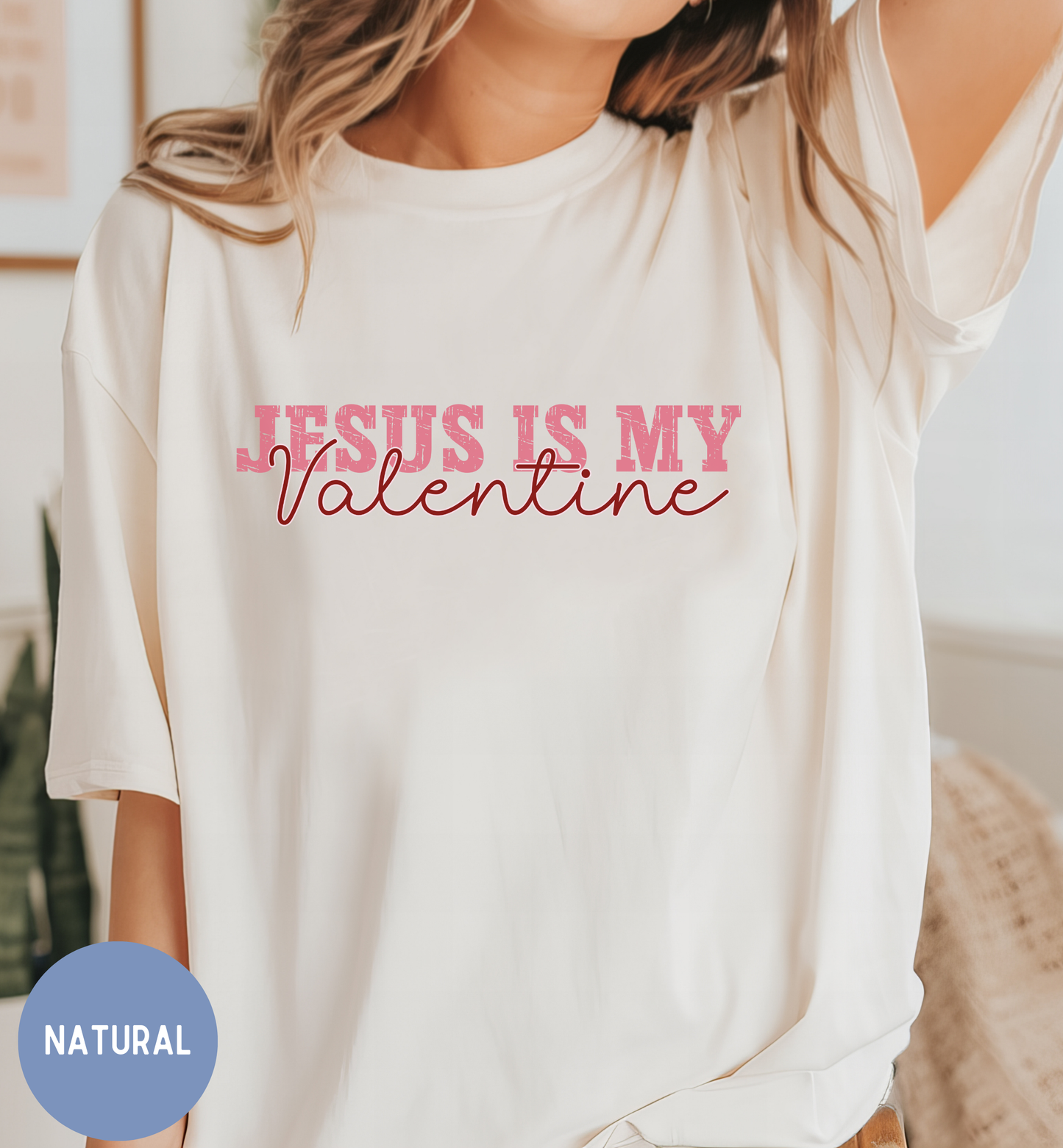 Jesus is my Valentine tee, Christian Valentine Shirt