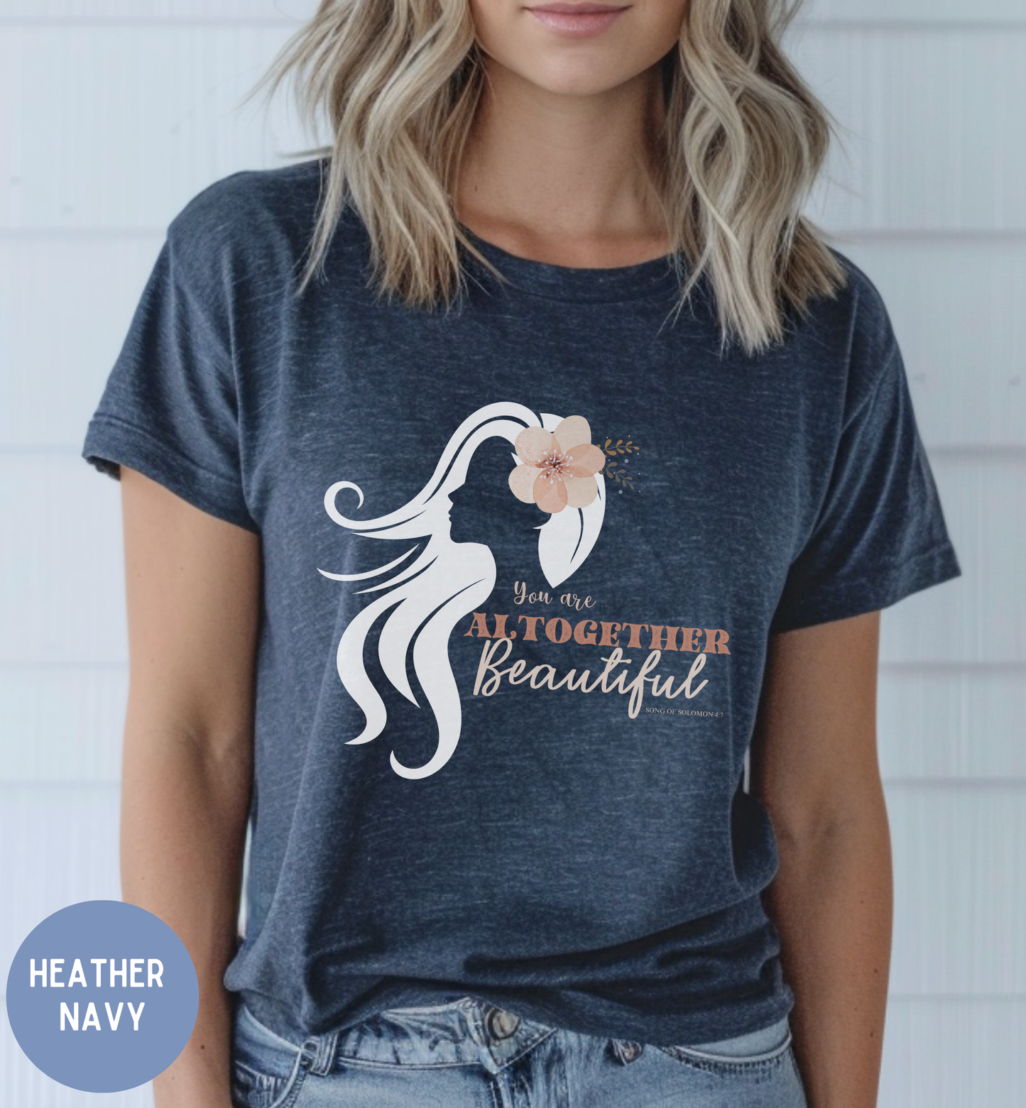 You are altogether beautiful- Song of Solomon, Boho Christian Women's Faith T-shirt.