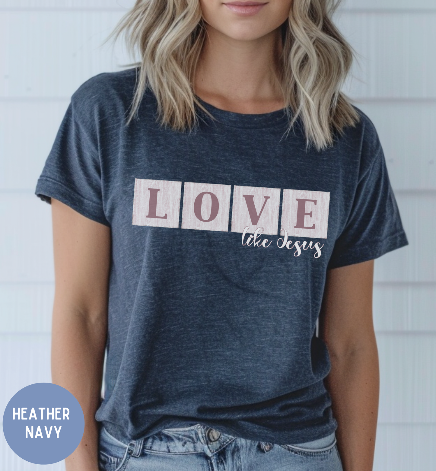 Love like Jesus - Christian shirt for women