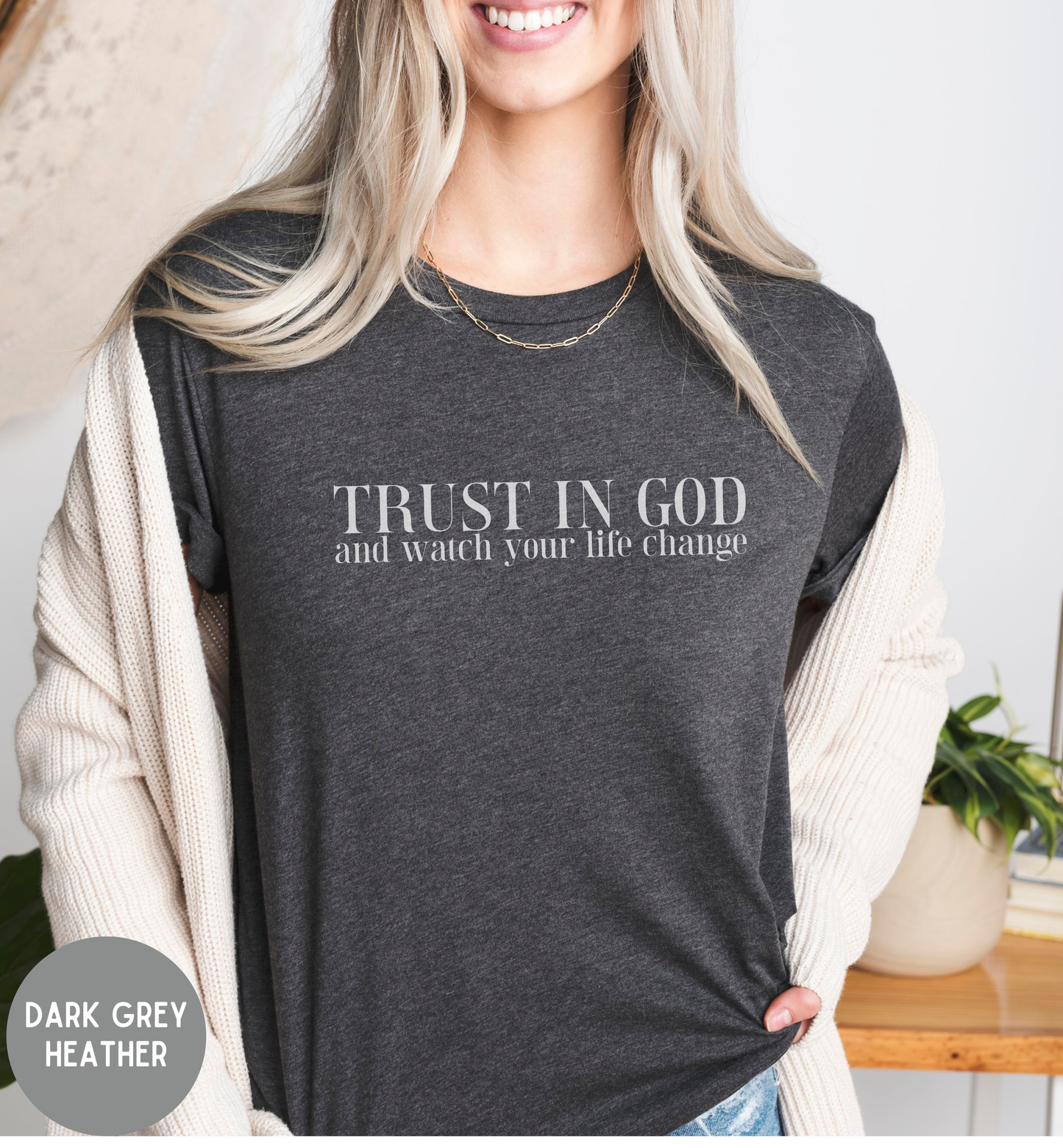 Trust in God- Christian Women's Faith Tee