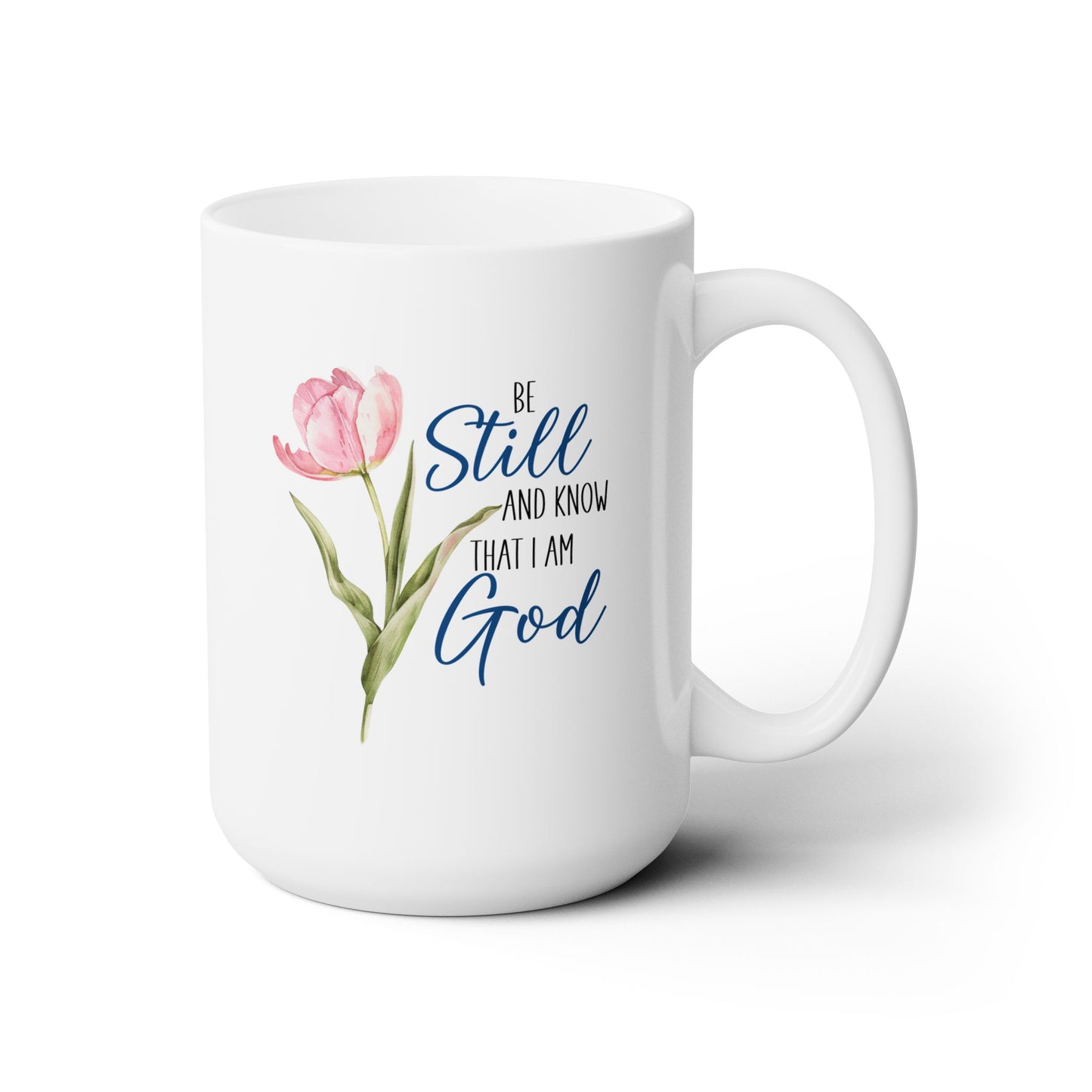 Be still and Know - Psalm 46:10 coffee mug for her.