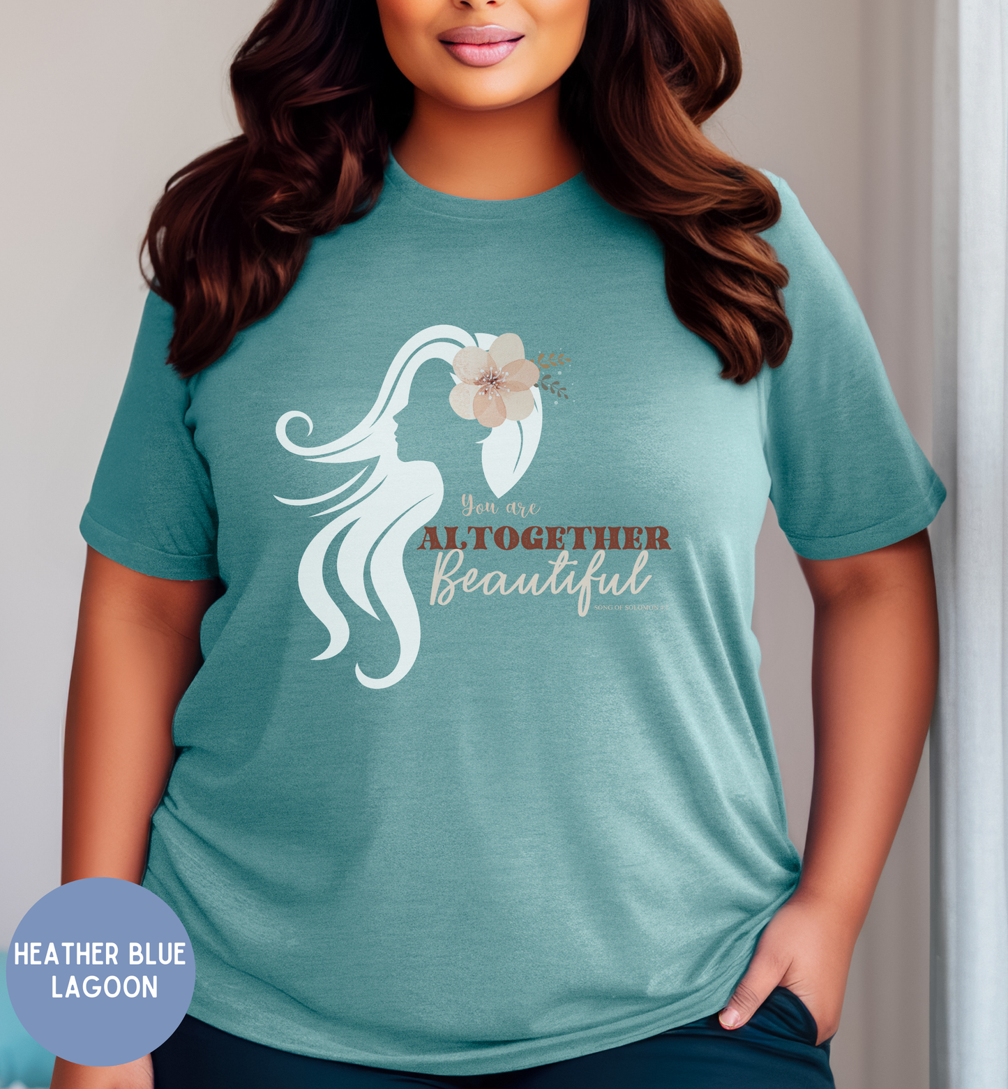 You are altogether beautiful- Song of Solomon, Boho Christian Women's Faith T-shirt.