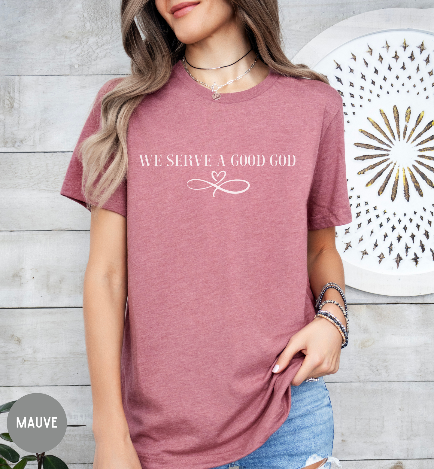 We Serve a Good God- Women's  Bible shirt