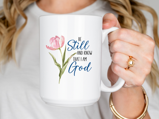 Be still and Know - Psalm 46:10 coffee mug for her.