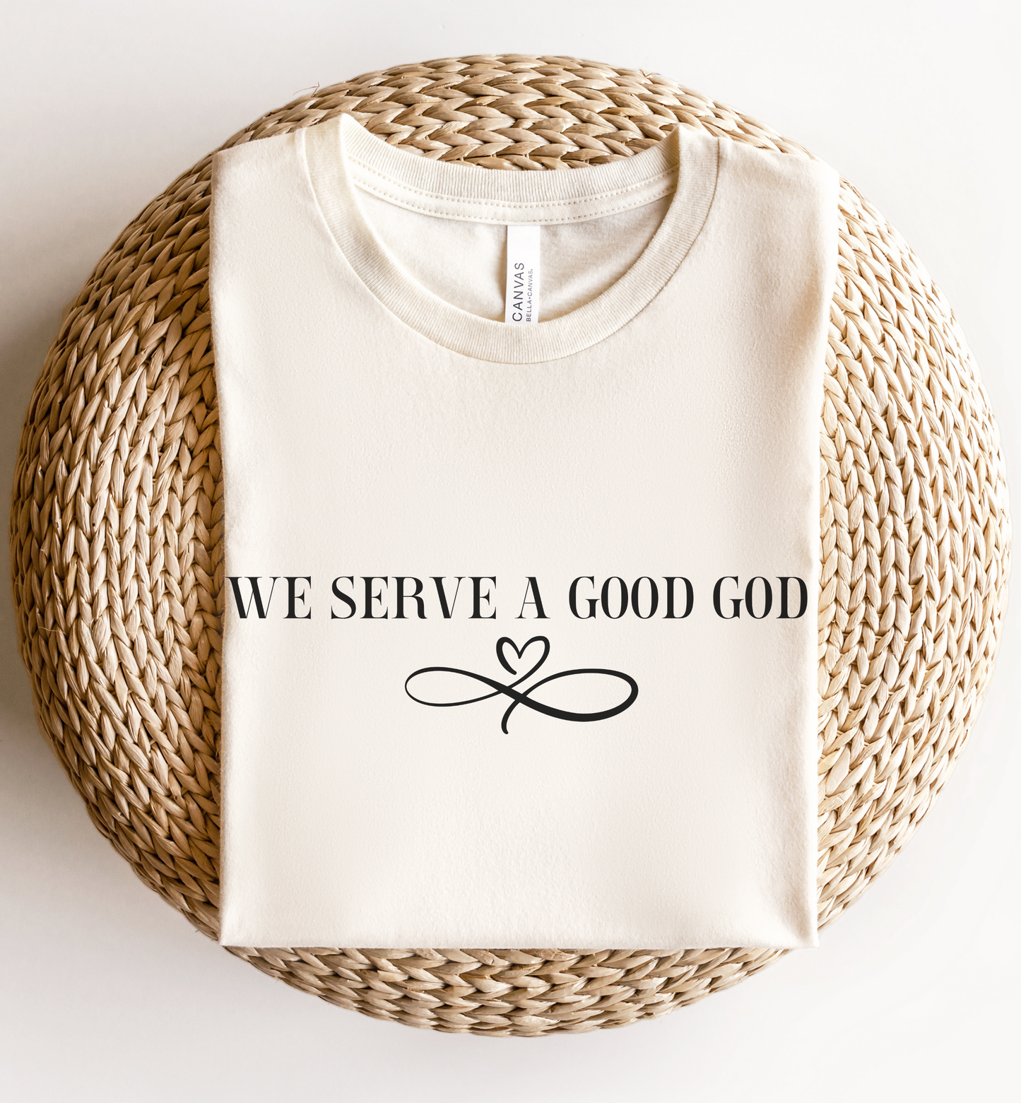 We Serve a Good God- Women's  Bible shirt