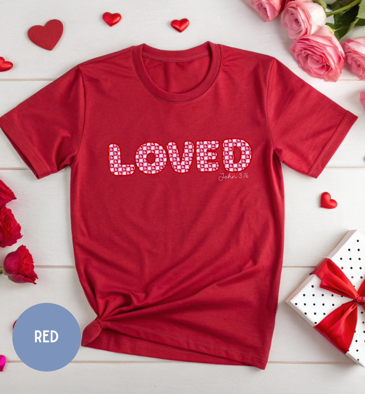 Christian Valentine Shirt, Loved John 3:16 tee for Women.