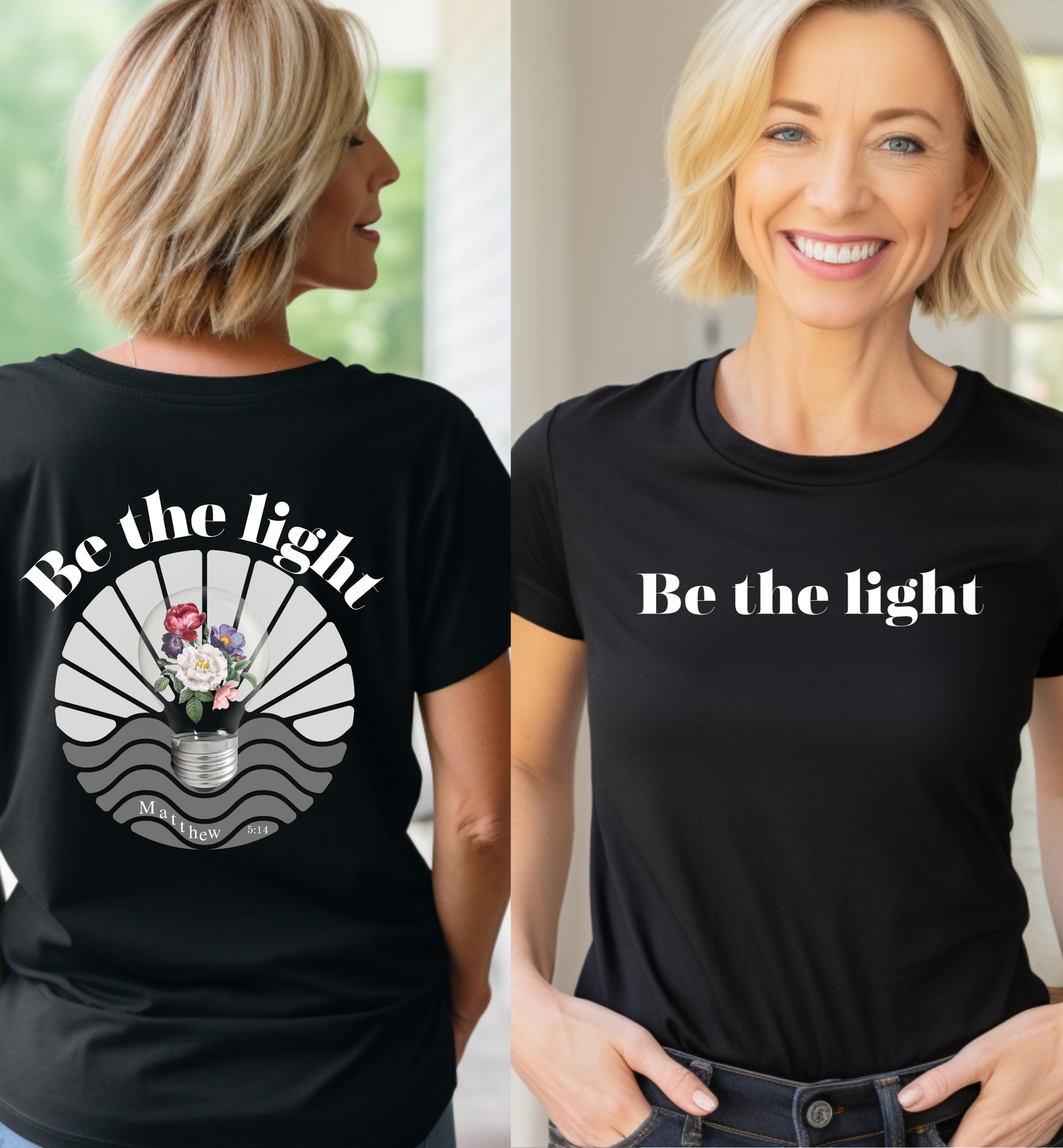 Be the Light, Women's faith shirt with back print design.