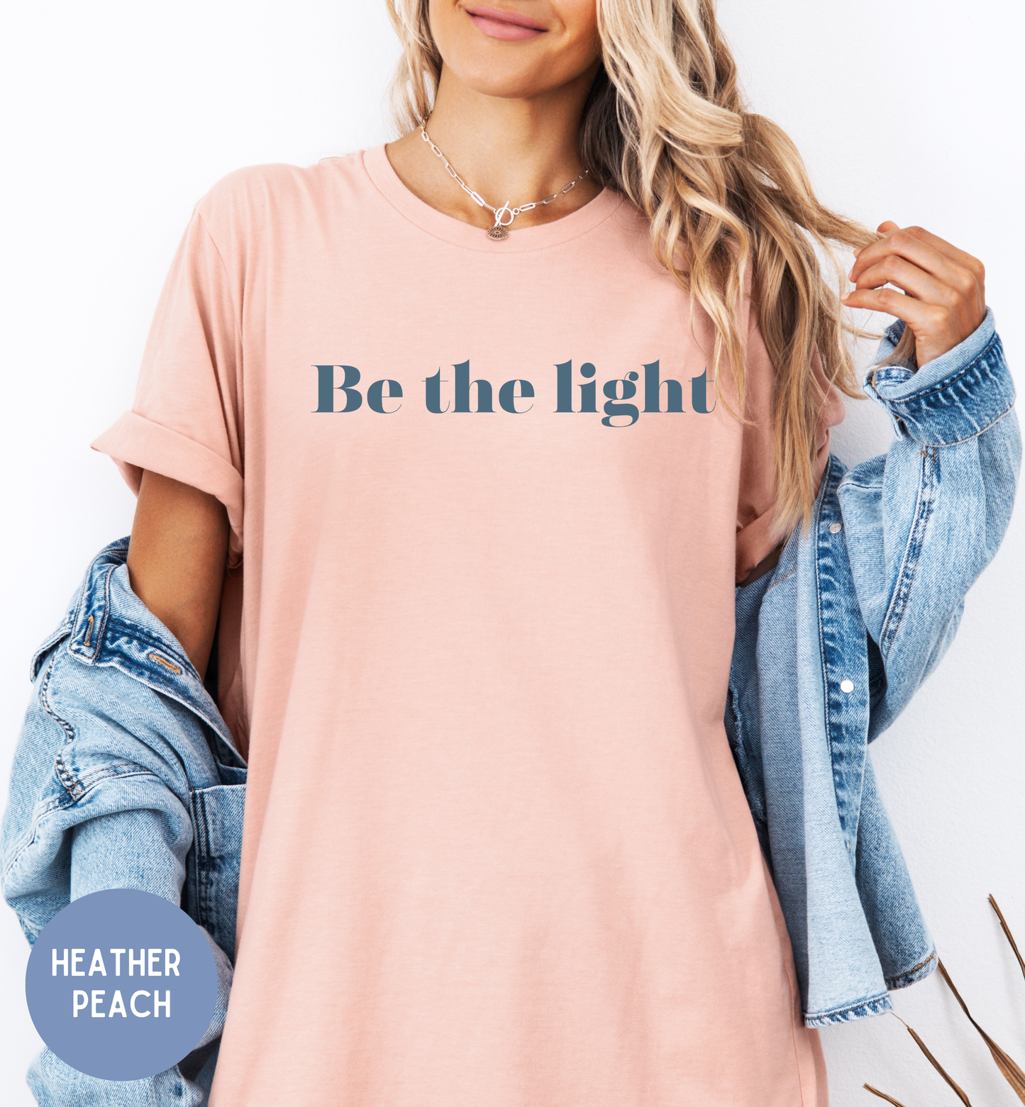 Be the Light, Women's faith shirt with back print design.