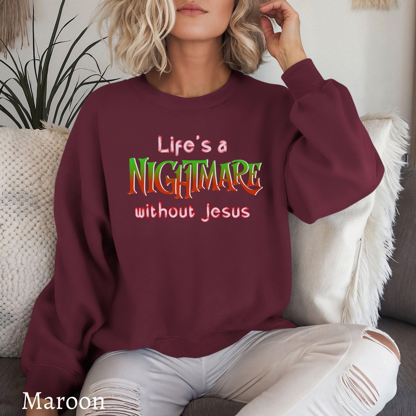 Life's a Nightmare without Jesus Christmas sweater for Christians, Faith Holiday sweater, Winter sweater