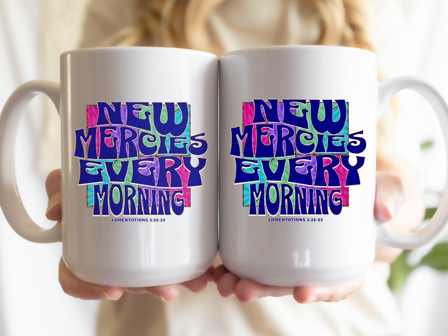 Mercies New Every Morning Christian Coffee Mug