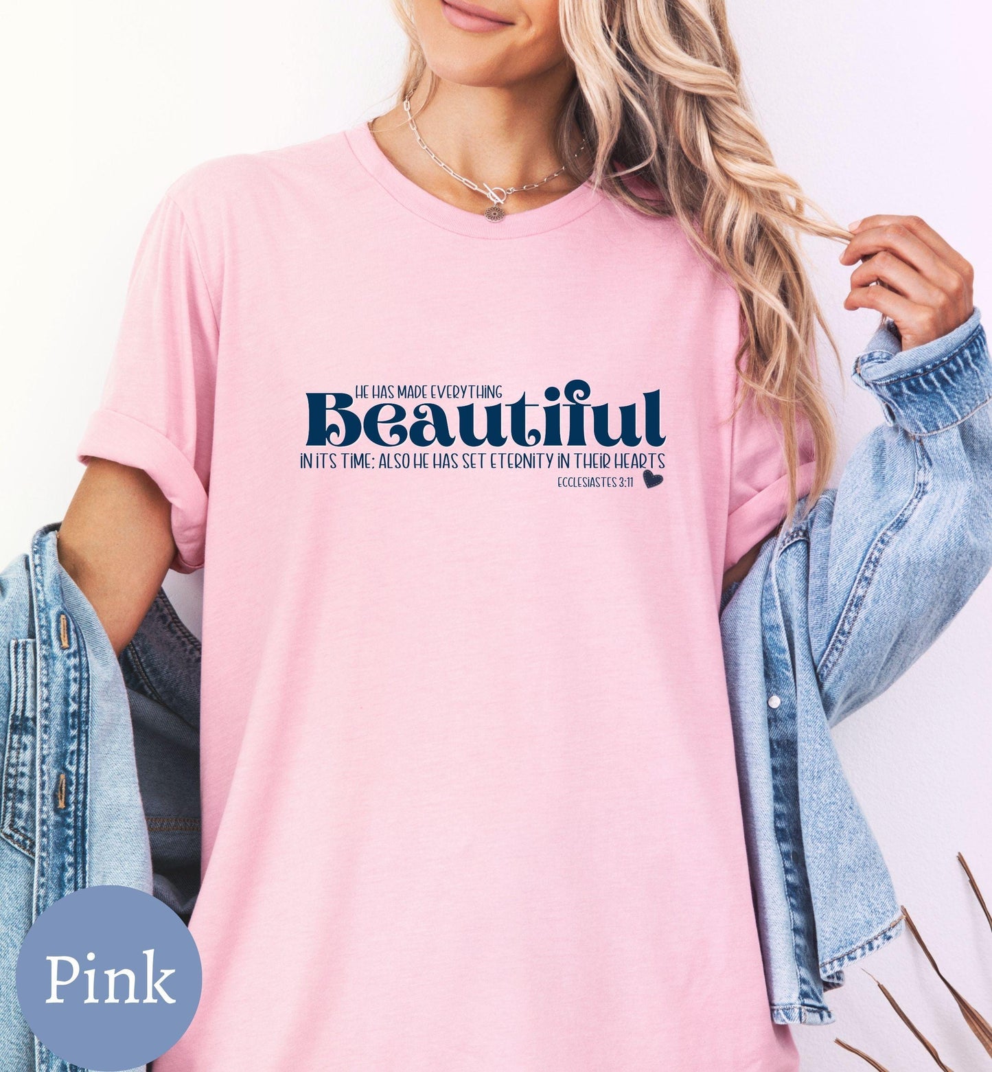 He makes everything beautiful - Christian Bible verse Faith tee for women,