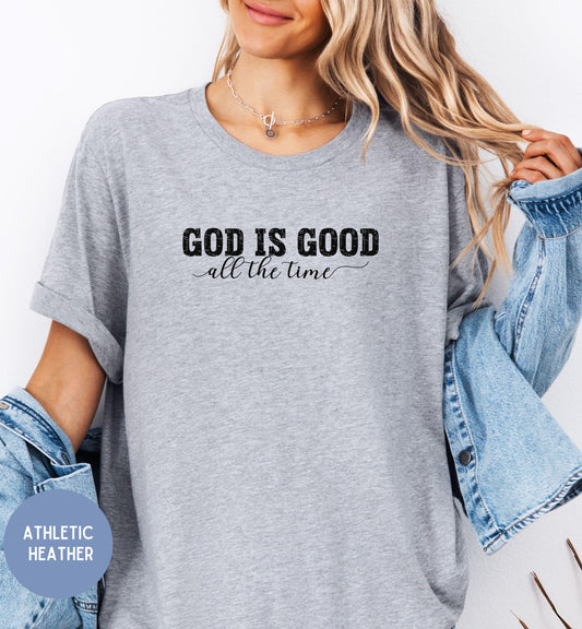 God is Good All the Time Womens Faith Tshirt