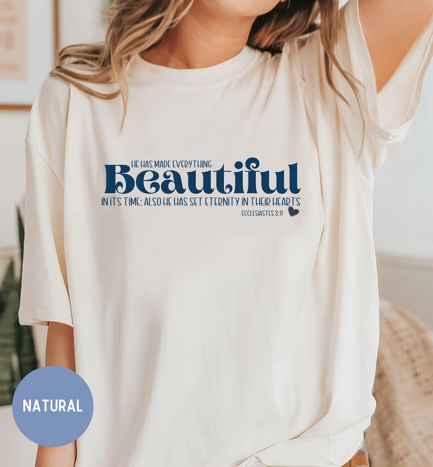 He makes everything beautiful - Christian Bible verse Faith tee for women,